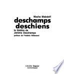 Deschamps, Deschiens