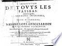 Description de touts les Pays-Bas ... Maintenant reveuë,&augmentée plus que de la moitié par le mesme autheur. Avec toutes les cartes geographiques desdicts Pays,&plusieurs pourtraicts de villes ... tirez par M. Pierre Keere. Derechef illustrée de plusieurs additions remarquables, par Pierre du Mont, etc. [Translated by Montanus from the Dutch version by Cornelis van Kiel.]