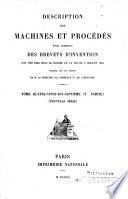 Description des machines et procédés pour lesquels des brevets d'invention ont été pris sous le régime de la loi du 5 Juillet 1844