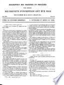 Description des machines et procédés pour lesquels des brevets d'invention ont été pris sous le régime de la loi du 5 juillet 1844