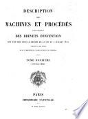 Description des machines et procédés pour lesquels des brevets d'invention ont été pris sous le régime de la loi du 5 juillet 1844