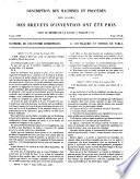 Description des machines et procédés pour lesquels des brevets d'invention ont été pris sous le régime de la loi du 5 juillet 1844