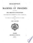 Description des machines et procédés pour lesquels des brevets d'invention ont été pris sous le régime de la loi du 5 juillet 1844