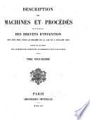 Description des machines et procédés pour lesquels des brevets d'invention ont été pris sous le régime de la loi du 5 juillet 1844