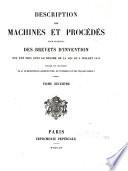 Description des machines et procédés pour lesquels des brevets d'invention ont été pris sous le régime de la loi du 5 juillet 1844