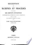 Description des machines et procédés pour lesquels des brevets d'invention ont été pris sous le régime de la loi du 5 Juillet 1844