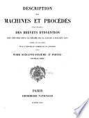 Description des machines et procédés pour lesquels des brevets d'invention ont été pris sous le régime de la loi du 5 juillet 1844