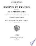 Description des machines et procédés pour lesquels des brevets d'invention ont été pris sous le régime de la loi du 5 Juillet 1844