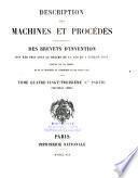 Description des machines et procédés pour lesquels des brevets d'invention ont été pris sous le régime de la loi du 5 Juillet 1844
