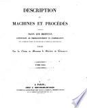 Description des machines et procédés spécifiés dans les brevets d'invention, de perfectionnement et d'importation ..
