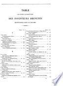 Description des machines et procédés spécifiés dans les brevets d'invention, publ. par C.P. Molard. [With] Table générale des vingt premiers volumes. [Continued as] Description des machines ... pour lesquels des brevets d'invention ont été pris sous le régime de la loi du 5 juillet 1844