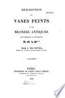 Description des vases peints et des bronzes antiques qui composent la collection de M. de M*** [Magnoncourt]