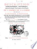 Description géographique, historique, chronologique, politique, et physique de l'empire de la Chine et de Tartarie Chinoise, enrichie des cartes générales et particulieres de ces pays, de la carte générale & des cartes particulieres du Thibet, & de la Corée; & ornée d'un grand nombre de figures & de vignettes gravées en taille-douce. Par le p. J.B. Du Halde, de la Compagnie de Jesus. Avec un Avertissement préliminaire, où l'on rend compte des principales améliorations qui ont ete faites dans cette nouvelle edition. Tome premier [-quatriéme]