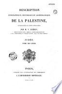 Description géographique, historique et archéologique de la Palestine