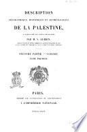 Description Geographique, Historique et Archeologique de la Palestine