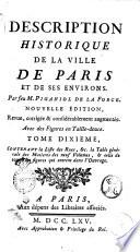 Description historique de la ville de Paris et de ses environs. Par feu m. Piganiol de La Force. Tome premier [-dixieme]