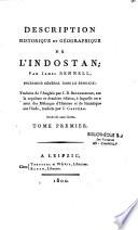 Description historique et géographique de l'Indostan ; par James Rennell,... : traduite de l'anglais par J. B. Boucheseiche, sur la septième et dernière édition, à laquelle on a joint des mélanges d'histoire et de statistique sur l'Inde, traduits par J. Castéra. Ornée de onze cartes