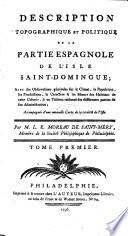 Description topographique et politique de la partie espagnole de l'isle Saint-Domingue