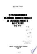 Déséquilibre macro-économique et ajustements au Zaire, 1976-1987