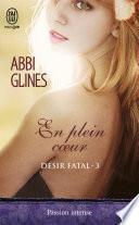 Désir fatal (Tome 3) - En plein coeur