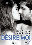Désire-moi ! Sous l’emprise du milliardaire - 1