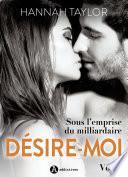 Désire-moi ! Sous l’emprise du milliardaire - 3