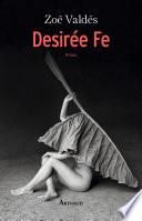 Desirée Fe ou L'innocente pornographe