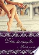 Désirs de nymphes, Tome 1
