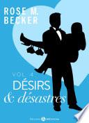 Désirs et désastres, vol. 4