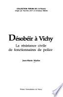 Désobéir à Vichy