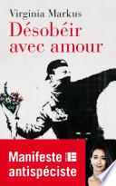Désobéir avec amour
