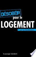 Désobéir pour le logement