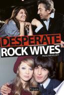 Desperate Rock Wives