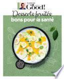 Desserts fruités bons pour la santé - Dr Good