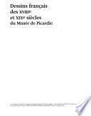 Dessins français des XVIIIe et XIXe siècles du Musée de Picardie