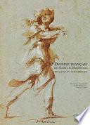Dessins français du musée de Darmstadt, XVIe, XVIIe et XVIIIe siècles