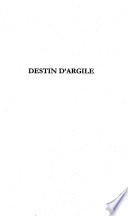 Destin d'argile