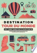Destination Tour du Monde