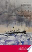 Destins d'exilés