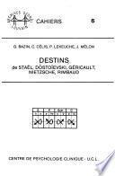 Destins de Staël, Dostoïevski, Géricault, Nietzsche, Rimbaud