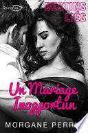 Destins Liés - Un Mariage Inopportun