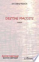 Destins maudits ROMAN