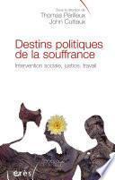 Destins politiques de la souffrance