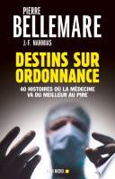 Destins sur ordonnance