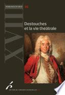 Destouches et la vie théâtrale