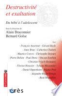 Destructivité et exaltation