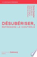 Désubériser, reprendre le contrôle