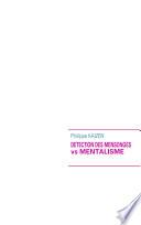 Detection Des Mensonges Vs Mentalisme
