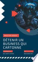 Détenir un business qui cartonne