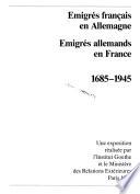 Deutsche Emigranten in Frankreich, französische Emigranten in Deutschland 1685-1945